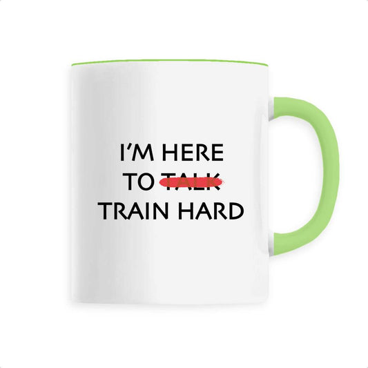 Mug céramique I'm here to train hard