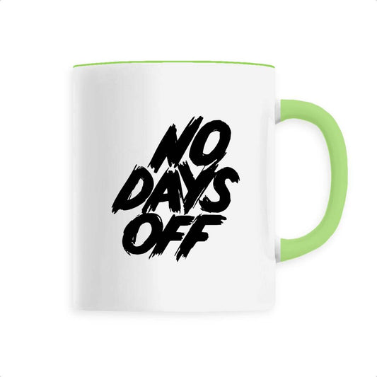 Mug céramique No days off