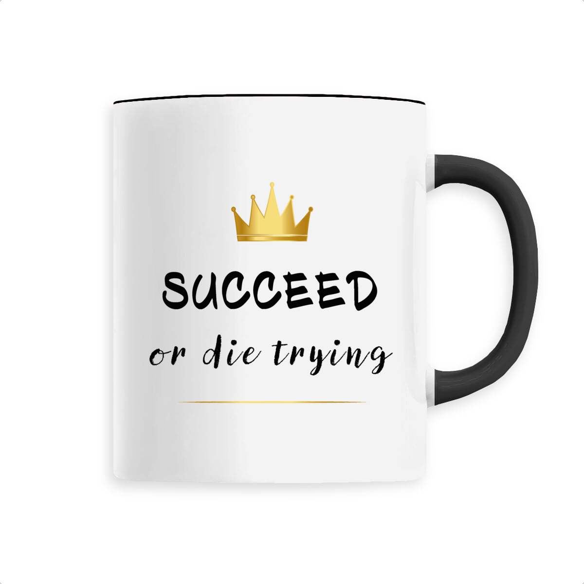 Mug céramique succeed or die trying