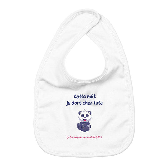 Bavoir je dors chez tata