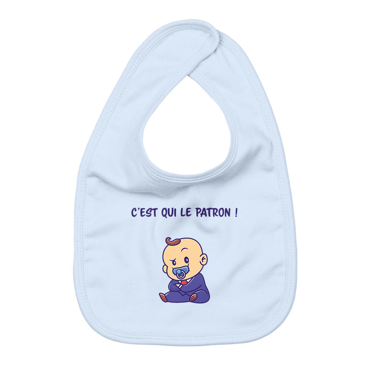 Bavoir c'est qui le patron