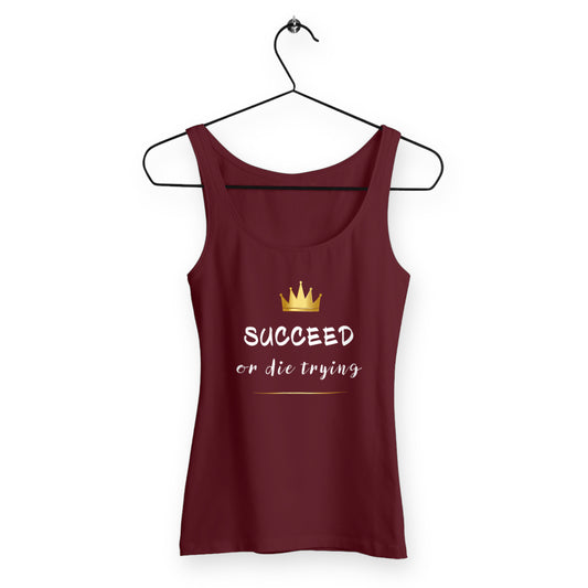 Débardeur femme succeed or die trying