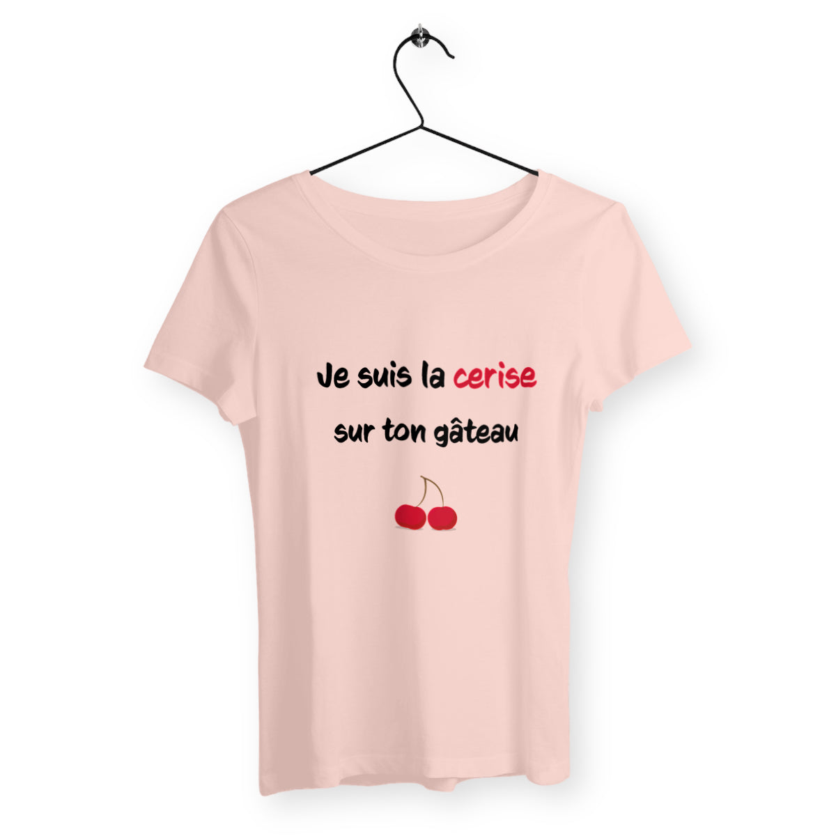 T-shirt femme je suis la cerise sur ton gâteau