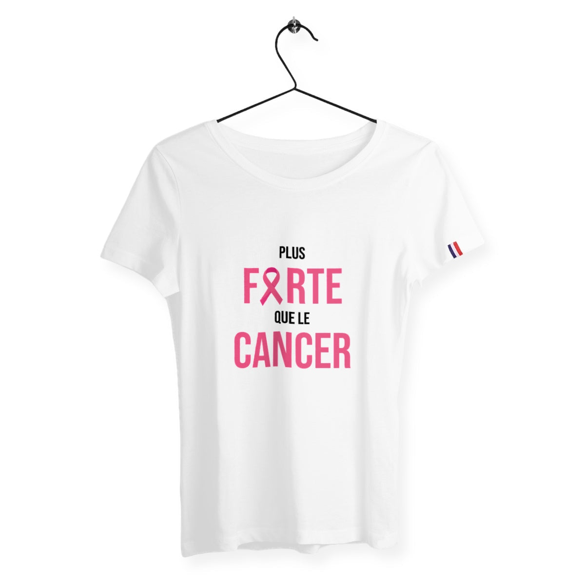 T-shirt femme plus forte que le cancer France édition