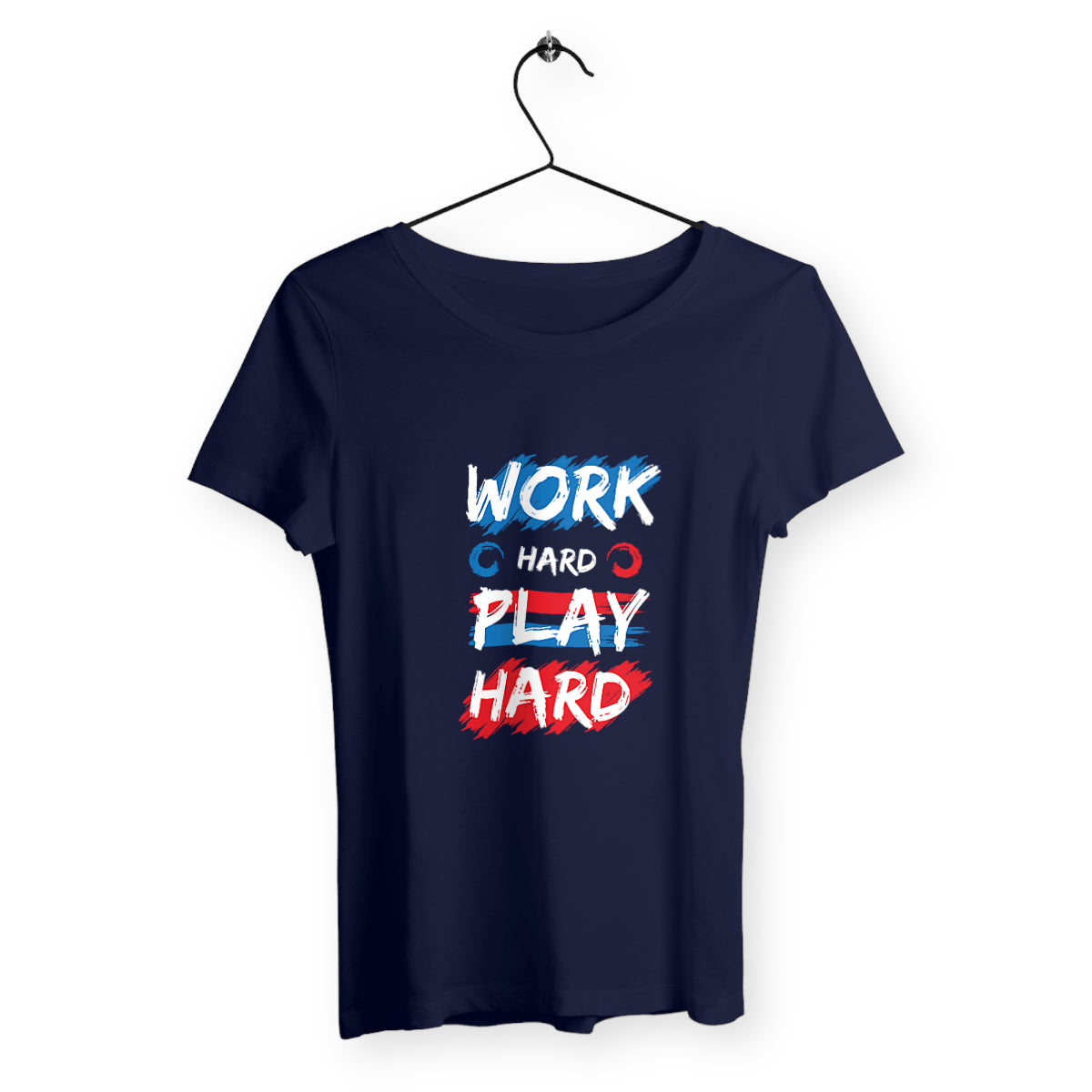 T-shirt femme work hard play hard